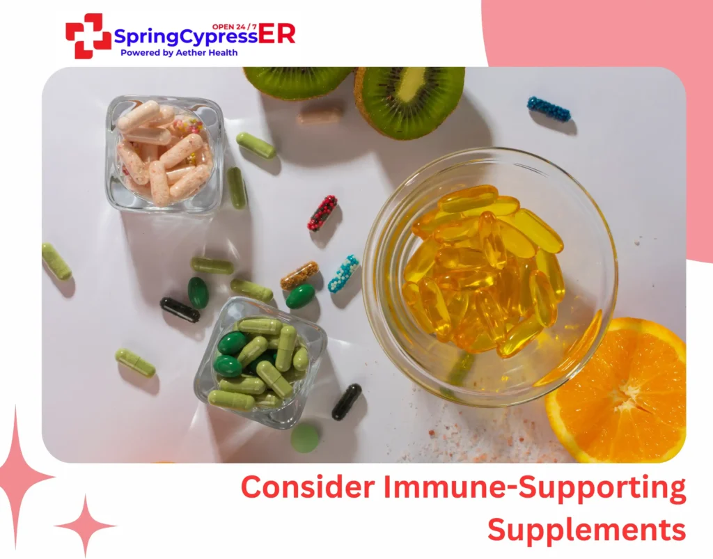 Consider Immune-Supporting Supplements