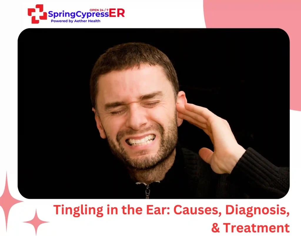 Tingling in Ear: Causes, Treatment, & When to Worry