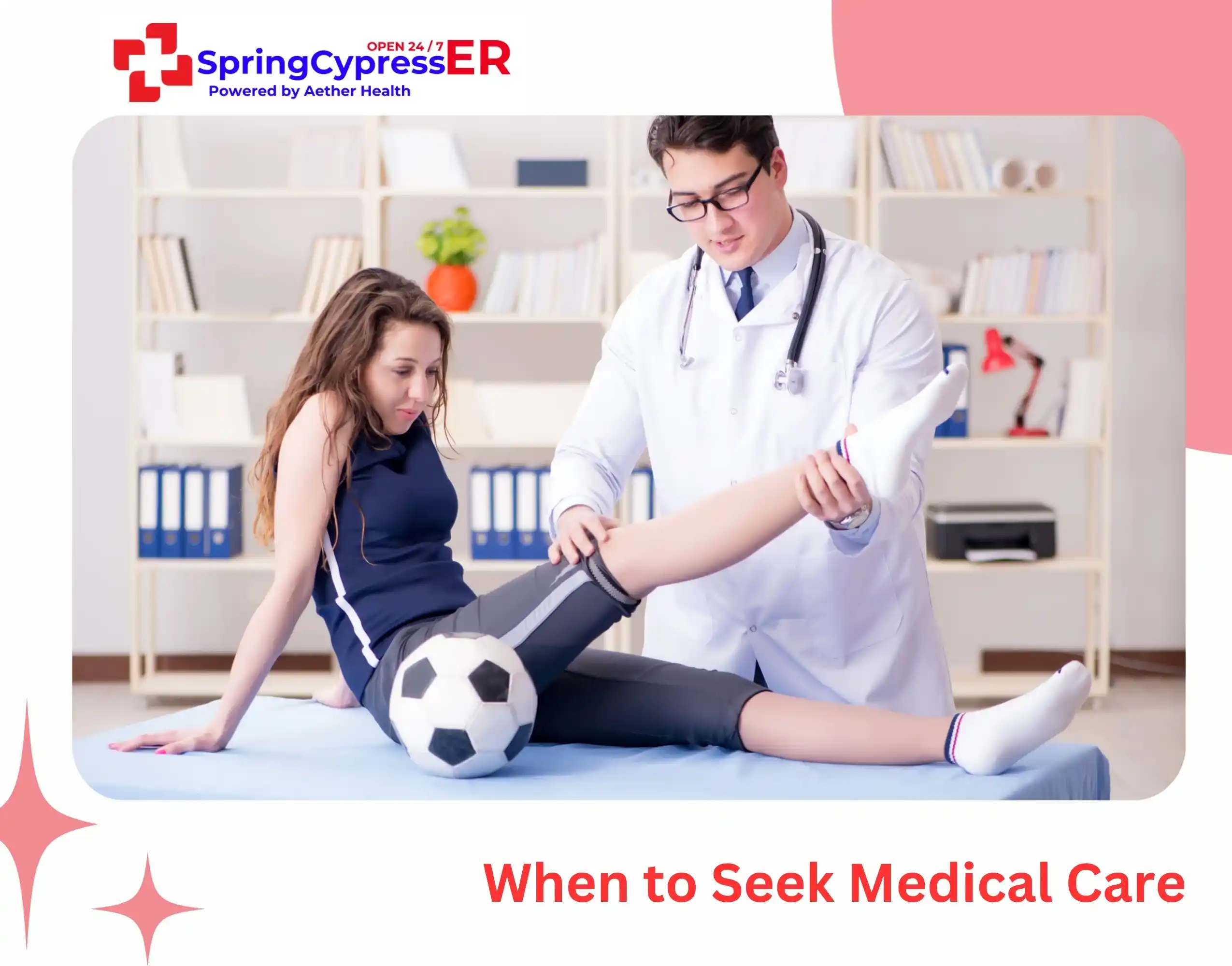 When to Seek Medical Care