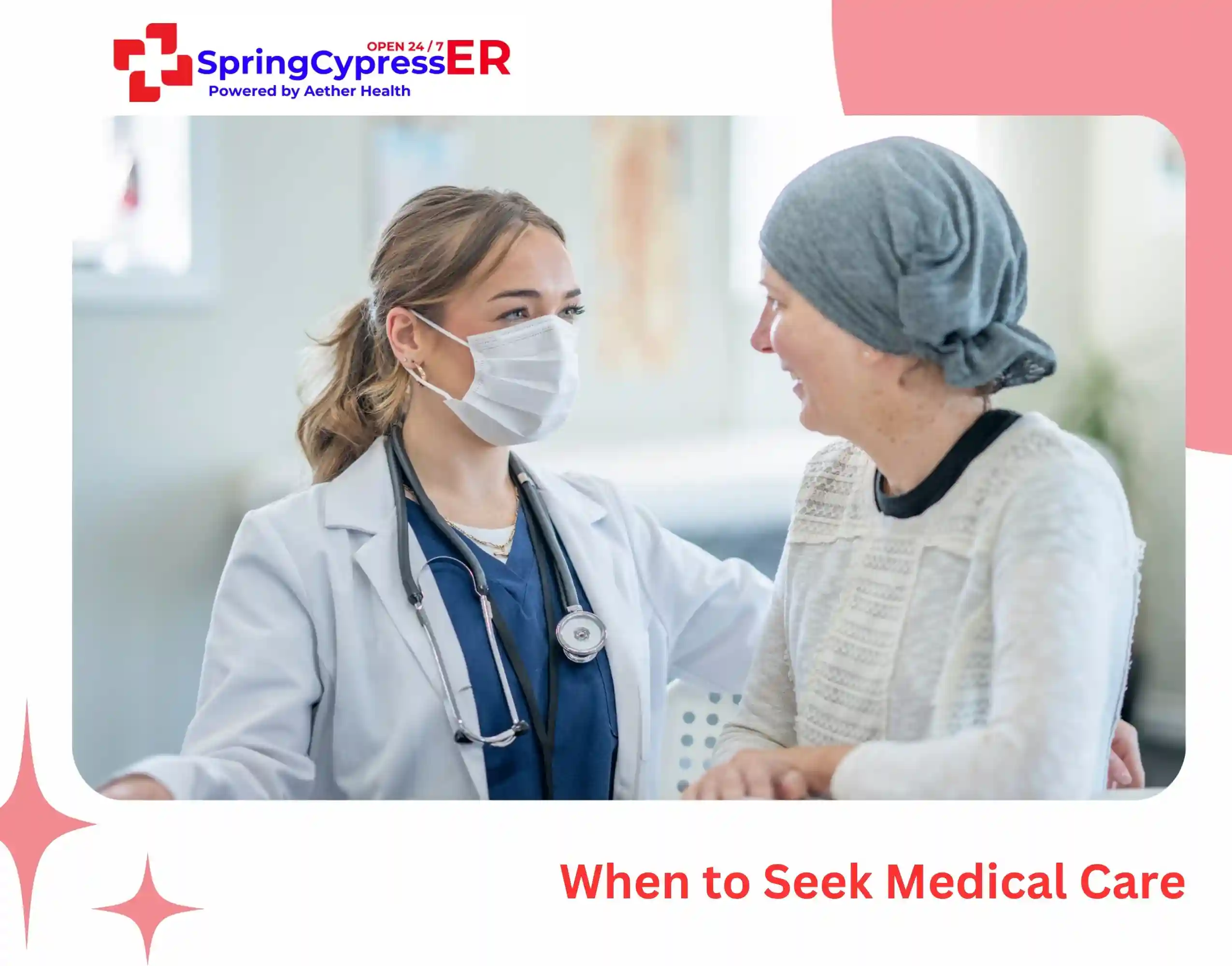 When to Seek Medical Care