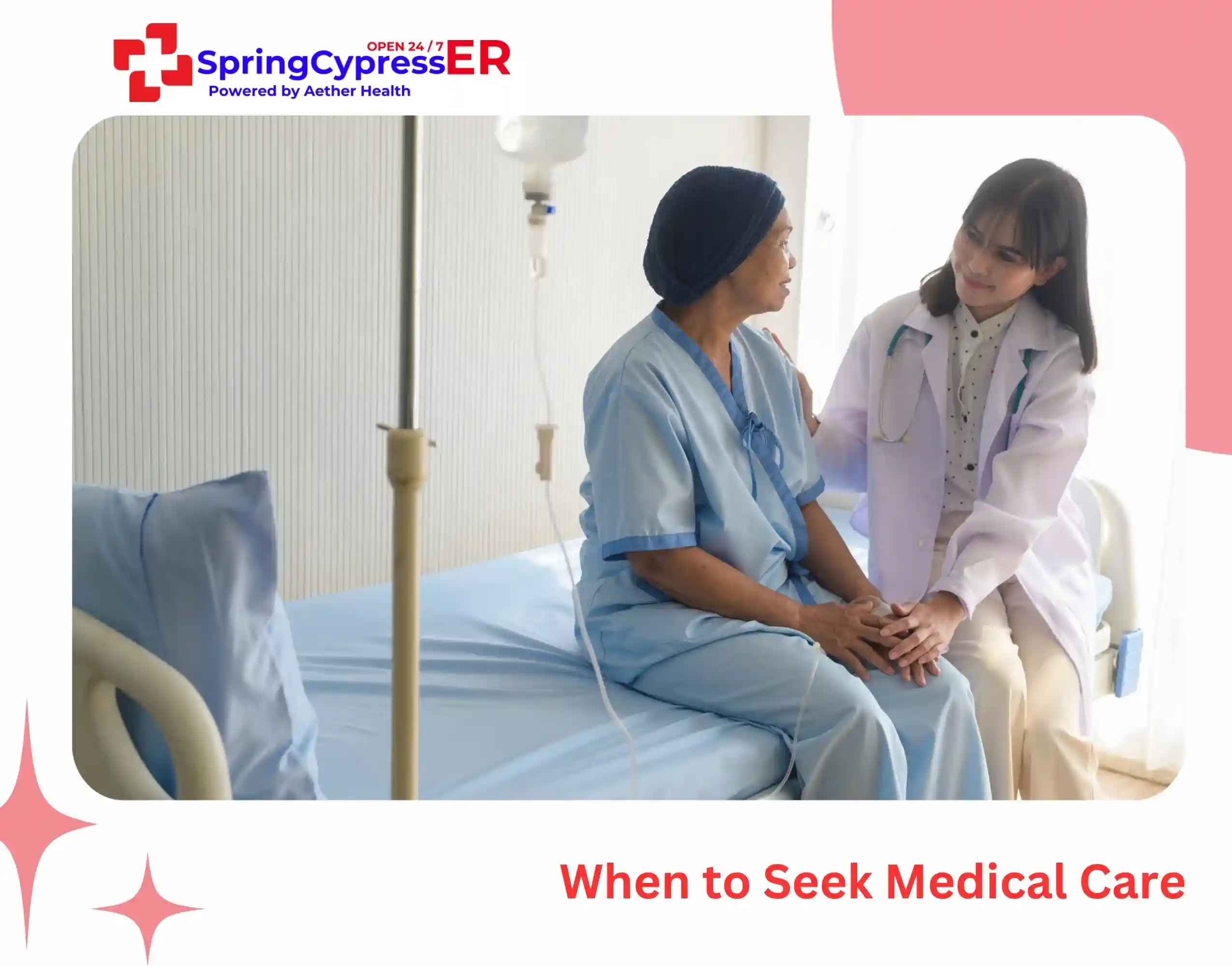 When to Seek Medical Care