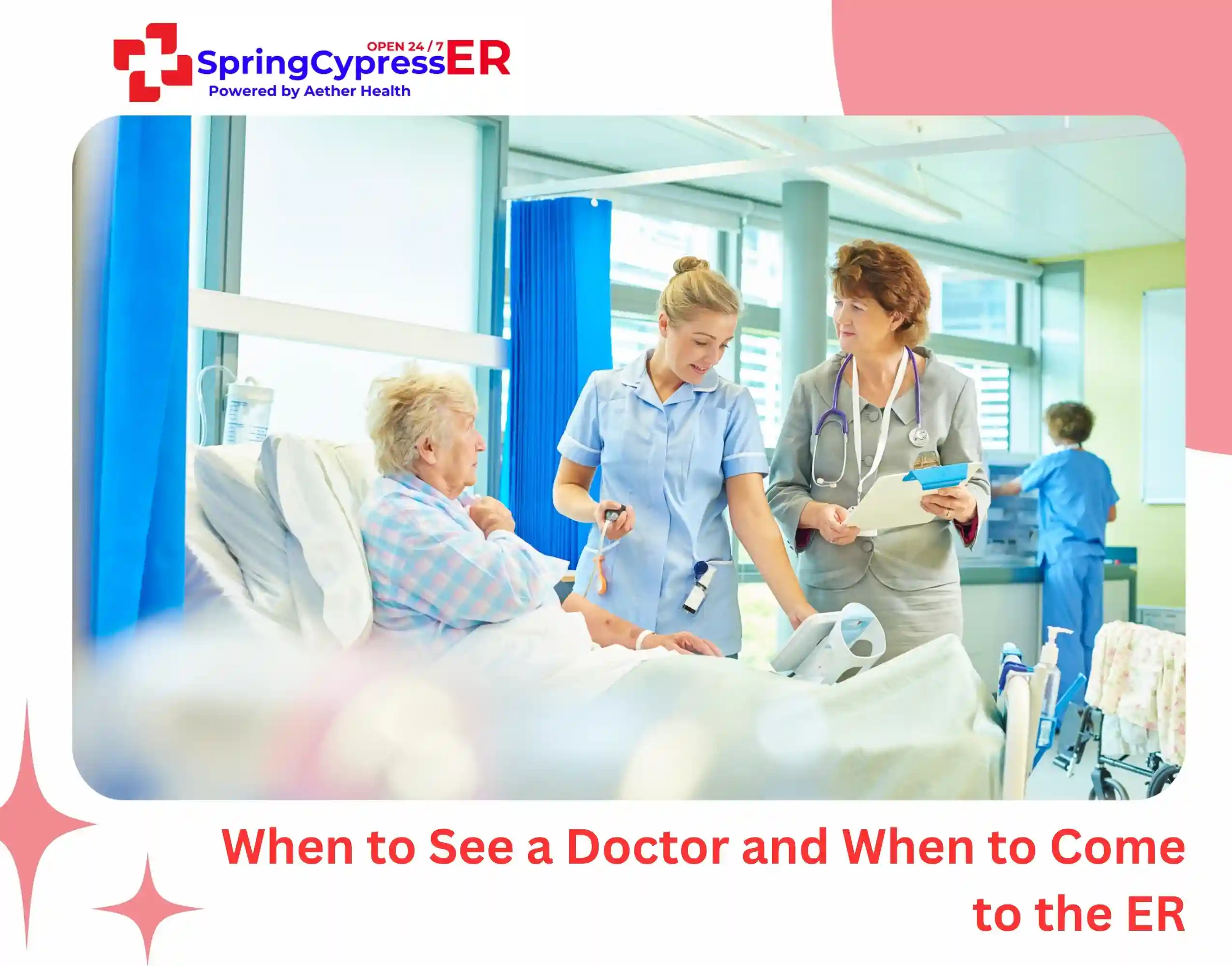 When to See a Doctor — and When to Come to the ER