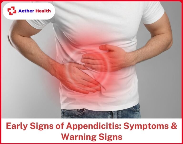 Early Signs of Appendicitis Symptoms & Warning Signs