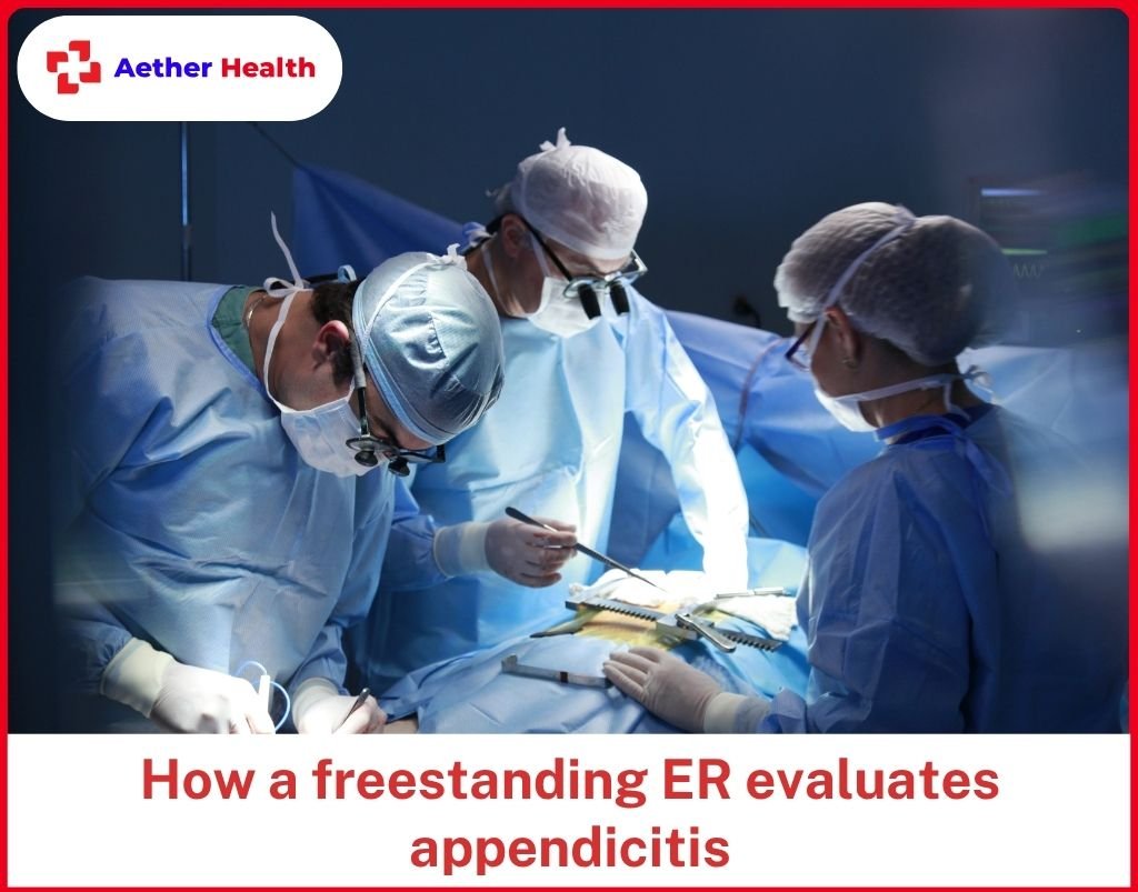 How a freestanding ER evaluates appendicitis