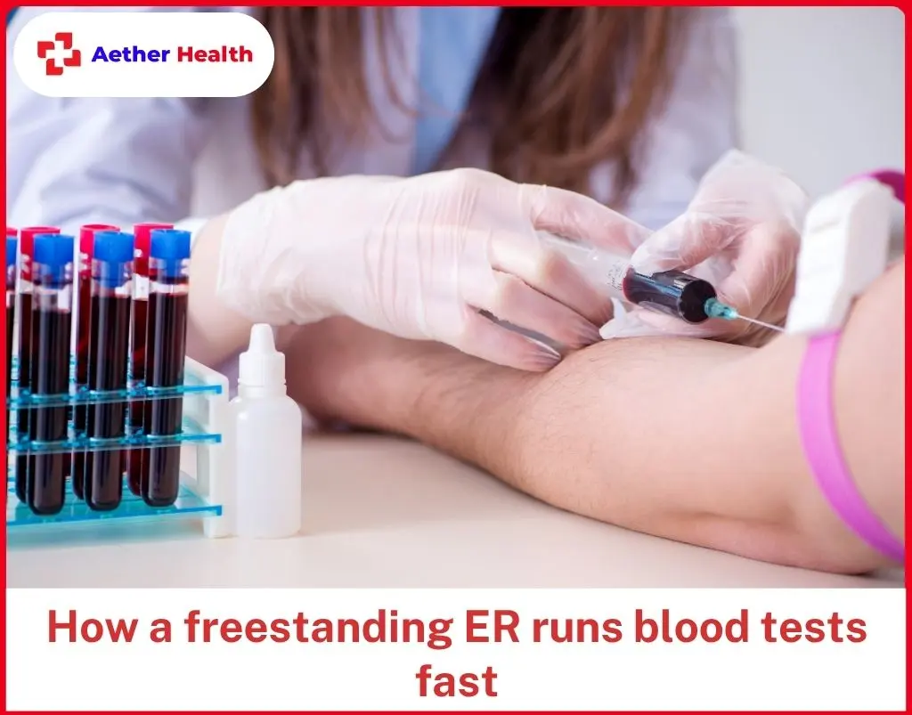 How a freestanding ER runs blood tests fast