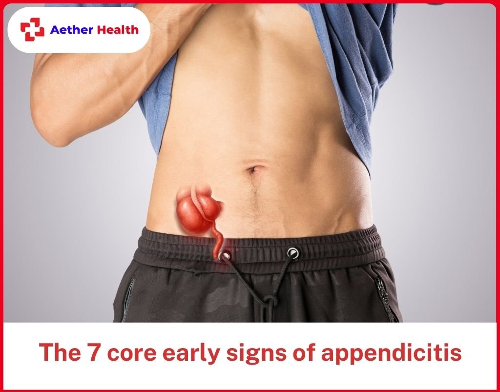 The 7 core early signs of appendicitis