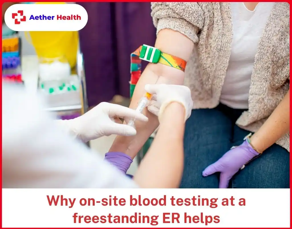 Why on-site blood testing at a freestanding ER helps
