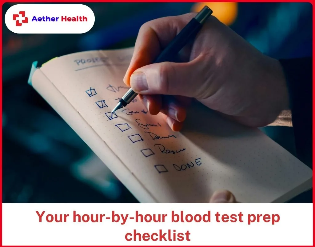 Your hour-by-hour blood test prep checklist